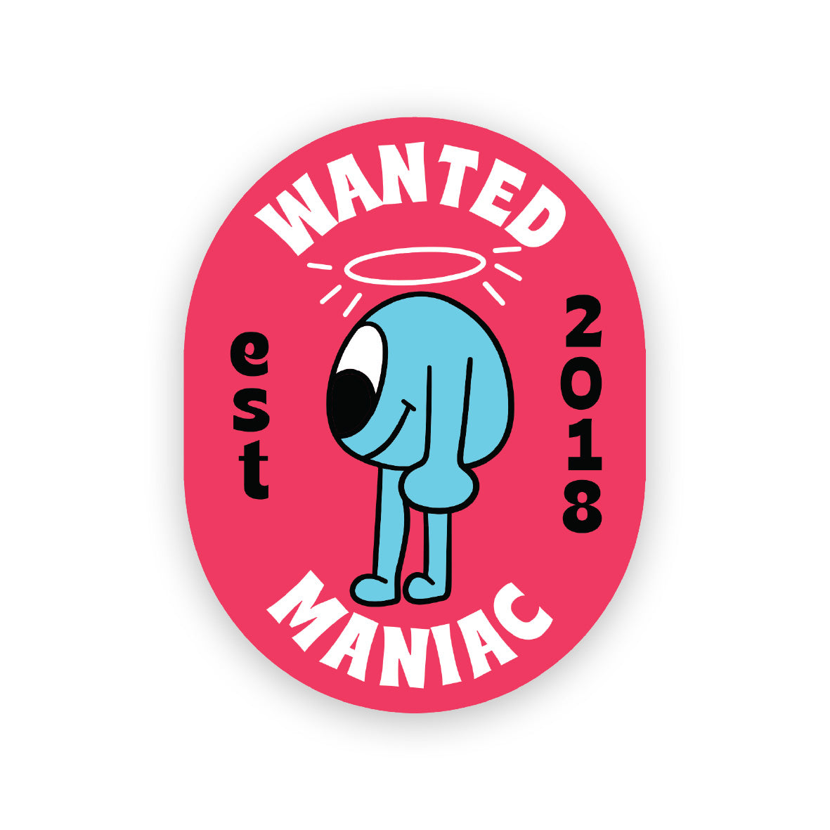 Wanted maniac Sticker