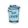 Your opinion Sticker